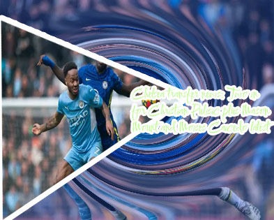 Latest chelsea transfer rumours